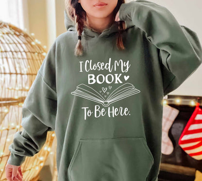 I Closed My Book to Be Here - Personalized 3D Printed Hoodie, T Shirt, Zip Hoodie & Sweatshirt
